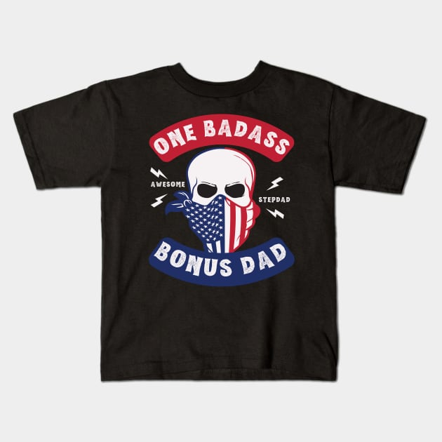 One Badass Bonus Dad Kids T-Shirt by Teewyld